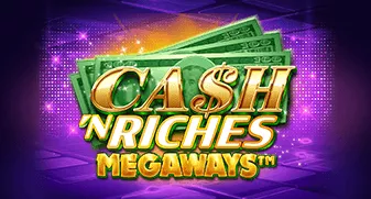 Cash &laquo;N Riches Megaways